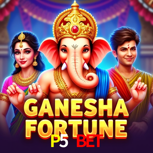 App P5 BET  