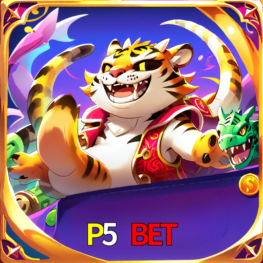  P5 BET